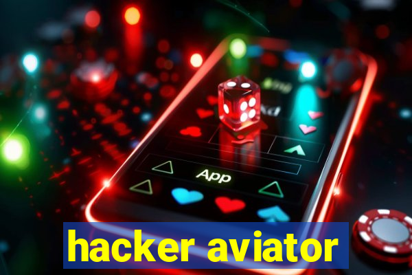 hacker aviator